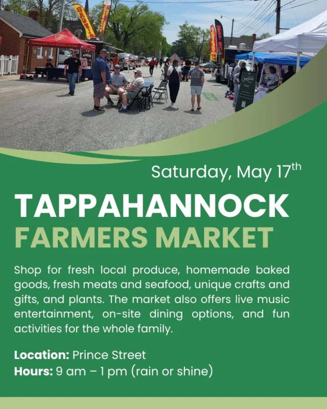 The 𝑻𝒂𝒑𝒑𝒂𝒉𝒂𝒏𝒏𝒐𝒄𝒌 𝑭𝒂𝒓𝒎𝒆𝒓𝒔 𝑴𝒂𝒓𝒌𝒆𝒕 is back this Saturday — and it’s the perfect excuse for a day trip or weekend getaway!

🗓 𝐖𝐡𝐞𝐧: Saturday, May 17th from 9AM–1PM
📍 𝐖𝐡𝐞𝐫𝐞: Prince Street, Tappahannock

🎶 Live music • 🥕 Fresh produce • 🛍️ Handmade goods • 🎨 Artisan crafts • 🎈 Kids’ entertainment

Come for the market…
Stay for brunch by the river, a stroll through unique shops, and a night at a cozy inn or hotel. 🌊🛍️🍽️

Whether you're looking to slow down, stock up, or simply soak up some small-town charm, 𝐓𝐚𝐩𝐩𝐚𝐡𝐚𝐧𝐧𝐨𝐜𝐤 𝐡𝐚𝐬 𝐣𝐮𝐬𝐭 𝐰𝐡𝐚𝐭 𝐲𝐨𝐮 𝐧𝐞𝐞𝐝.

🔗 Start planning your trip at www.VisitTappahannock.com

#tappahannockfarmersmarket  #visittappahannock  #virginiaevents  #farmfreshfinds  #virginiaweekend  #virginiasriverrealm  #smalltowngetaway  #supportlocalva